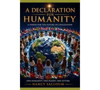 A Declaration for Humanity: Has humanity reached a point where too many people no longer look to the future with hope?