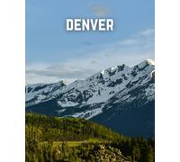 A Decorative Book: Denver featuring the Rocky Mountains: A Stackable Book for Interior Decorating and Set Dressing for Coffee Tables, End Tables, and Bookshelves with Photographic Cover