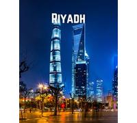 A Decorative Book: Riyadh and the Kingdom Centre Tower at night: A Stackable Book for Interior Decorating and Set Dressing for Coffee Tables, End Tables, and Bookshelves with Photographic Cover