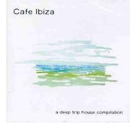 A Deep Trip House Compilation - Cafe Ibiza 2