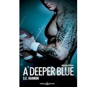 A deeper blue. Ediz. italiana