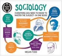A Degree in a Book: Sociology: Everything You Need to Master the Subject - In One Book!