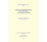A. Delattre J.H.F. Dijkstra J. van Christian Inscriptions from Egypt (Tascabile)