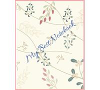 A delicate design inspired by nature: My best Notebook : 8" x 11"