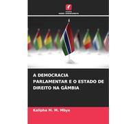 A DEMOCRACIA PARLAMENTAR E O ESTADO DE DIREITO NA GÂMBIA