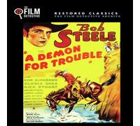 A Demon for Trouble (The Film Detective Restored Version) (DVD) Bob Steele