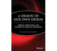 Richard Bookstaber A Demon of Our Own Design (Tascabile)