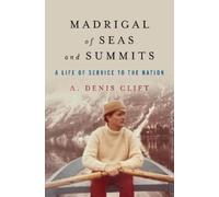 A. Denis Clift Madrigal of Seas and Summits (Copertina rigida)