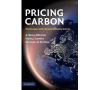 A. Denny Ellerman Frank J. Convery Christian d Pricing Carbon (Copertina rigida)
