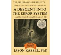 A Descent Into the Error System (Book I: Dante's Descent Begins): A Recursive Journey into Fear, Feedback, and Finding the Way