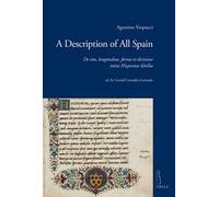 A description of all Spain. De situ, longitudine, forma et divisione totius Hispaniae libellus