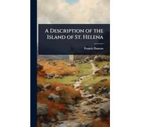 A Description of the Island of St. Helena