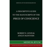 A Descriptive Guide to the Manuscripts of the Prick of Conscience: 12 - Mc...