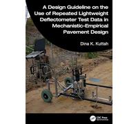A Design Guideline on the Use of Repeated Lightweight Deflectometer Test Data in Mechanistic-Empirical Pavement Design