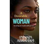 A Desirable Woman: Becoming an Irreplaceable Partner
