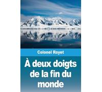 À deux doigts de la fin du monde