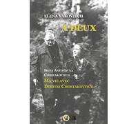 À deux.: Irina Antonovna Chostakovitch. Ma vie avec Dimitri Chostakovitch: 3
