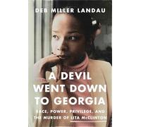 A Devil Went Down to Georgia: Race, Power, Privilege, and the Murder of Lita McClinton