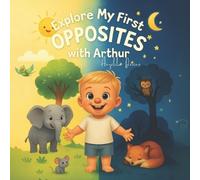 A Devine Explore My First Opposites with Arthur (Tascabile)