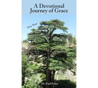 A Devotional Journey of Grace: A Rightly Divided Devotional Through Paul’s Epistles