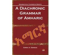 A Diachronic Grammar of Amharic