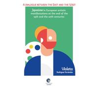 A Dialogue between the East and the West: Japonisme in European artistic manifestations at the end of the 19th and the 20th centuries: 11
