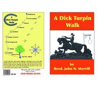 A DICK TURPIN WALK: TURPIN
