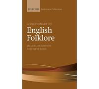 A Dictionary of English Folklore