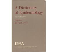 A Dictionary of Epidemiology