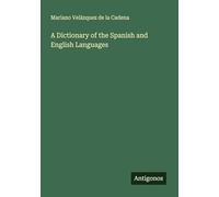 A Dictionary of the Spanish and English Languages