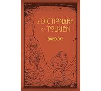 A Dictionary of Tolkien: Volume 1