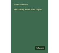 A Dictionary, Sanskrit and English