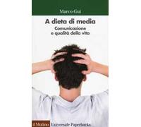 A dieta di media. Comunicazione e qualità della vita