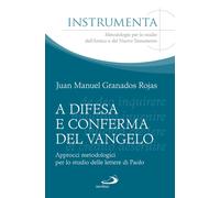 A difesa e conferma del Vangelo. Approcci metodologici per lo stu