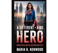 A DIFFERENT KIND OF HERO: Imperfection, and the New Direction of DC