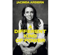 Jacinda Ardern A Different Kind of Power (Copertina rigida) (PRESALE 03/06/2025)
