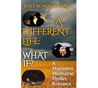 A Different Life: What If?