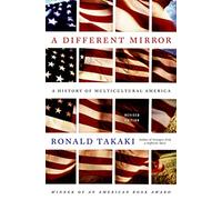 A Different mirror. A history of multicultural America