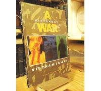 A Different War: Vietnam in Art: Vietnam and Art