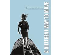 A Different Way to Move: Minimalismes, New York, 1960-1980