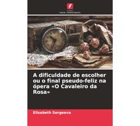 A dificuldade de escolher ou o final pseudo-feliz na ópera 'O Cavaleiro da Rosa'