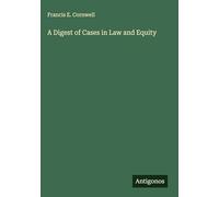 A Digest of Cases in Law and Equity