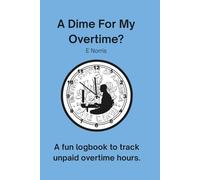 A Dime for my Overtime?