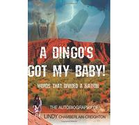 A Dingo's Got My Baby: Words That Divided A Nation - NUOVO