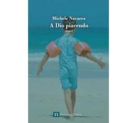 A Dio piacendo