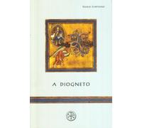 A Diogneto - [ESD - Edizioni Studio Domenicano]