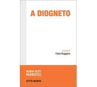 A Diogneto. Testo greco a fronte