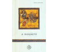 A Diogneto. Testo greco a fronte