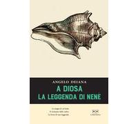 A Diosa. La leggenda di Nenè