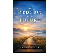 A Direction For The Future: You aren’t looking for a direction - you’re becoming the thing direction flows from.